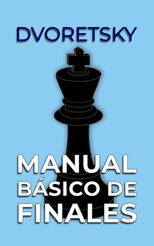 Manual básico de finales de Dvoretsky Portada del Manual básico de finales de Dvoretsky